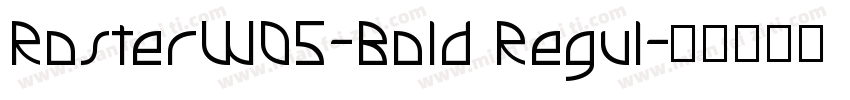 RosterW05-Bold Regul字体转换